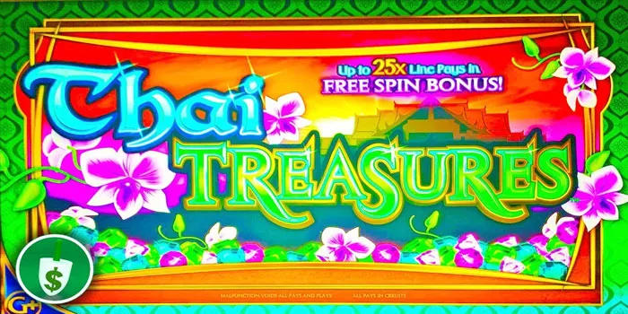 Thai Treasures - Masuki Dunia Mistis dan Menangkan Jackpot Sensasional!