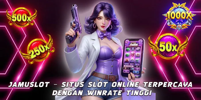 Jamuslot – Situs Slot Online Terpercaya dengan Winrate Tinggi