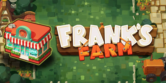 Tips Menang Maksimal di Slot Online Frank's Farm yang Gacor