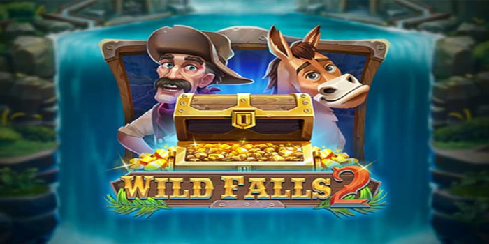 Tips Bermain Slot Wild Falls 2 Raih Jackpot Terbesar Dengan Mudah