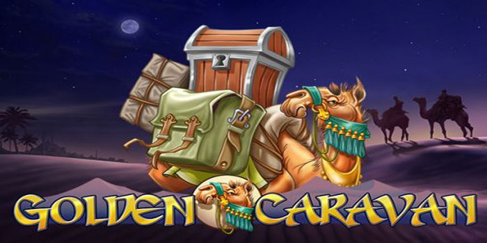 Bermain Slot Golden Caravan Manfaatkan Fitur Wilds Raih Untung