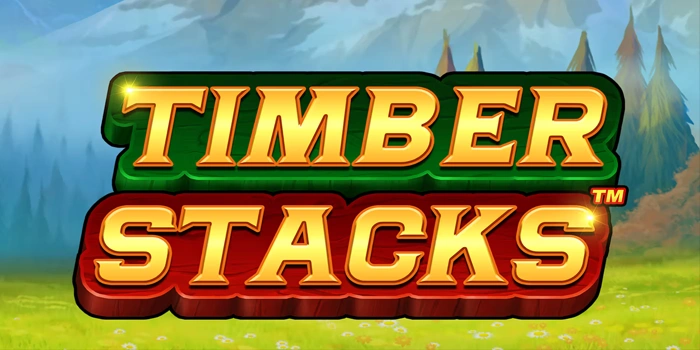 Ketajaman Pikiran Senjata Utama Menaklukkan Slot Timber Stacks